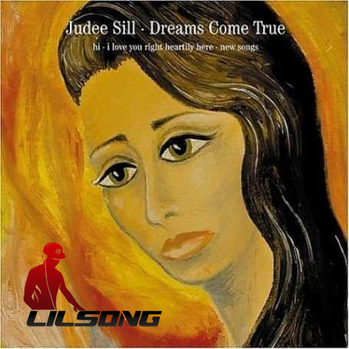 Judee Sill - Dreams Come True